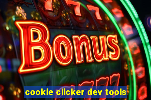 cookie clicker dev tools